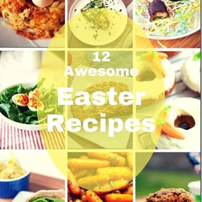 12 Awesome Easter Recipes