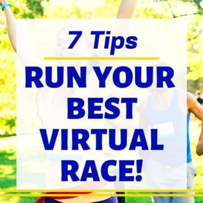 7 Secrets to Run Your BEST Virtual Race Part 2 – Podcast 124