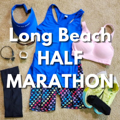 What I Wore to the LONG BEACH HALF MARATHON